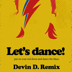 Let's Dance - Devin D. (Bowie) Synth Remix