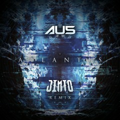 Au5 - Atlantis (Jinto Remix)