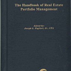 [ACCESS] KINDLE 📬 The Handbook of Real Estate Portfolio Management by  Joseph L. Pag