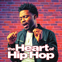 The Heart of Hip Hop
