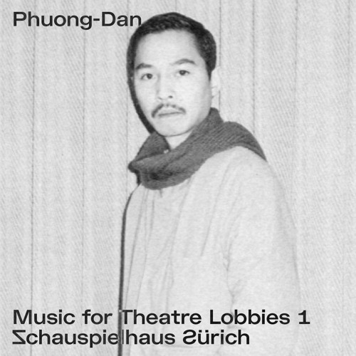 Phuong-Dan - Music for Theatre Lobbies 1