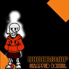 [Underswap] snapped bones. [Cover]