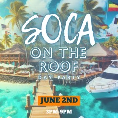 SOTR PROMO CD (http://Socaontheroof2.eventbrite.com)