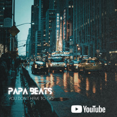 You don't have to go by Papa Beats