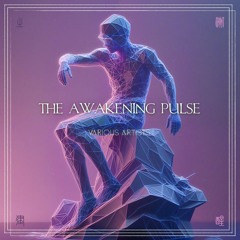 The Awakening Pulse Continuous Mix By Xia Ke