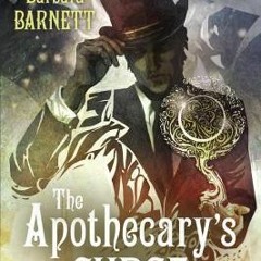 *PDF BOOK#+ The Apothecary's Curse by Barbara Barnett