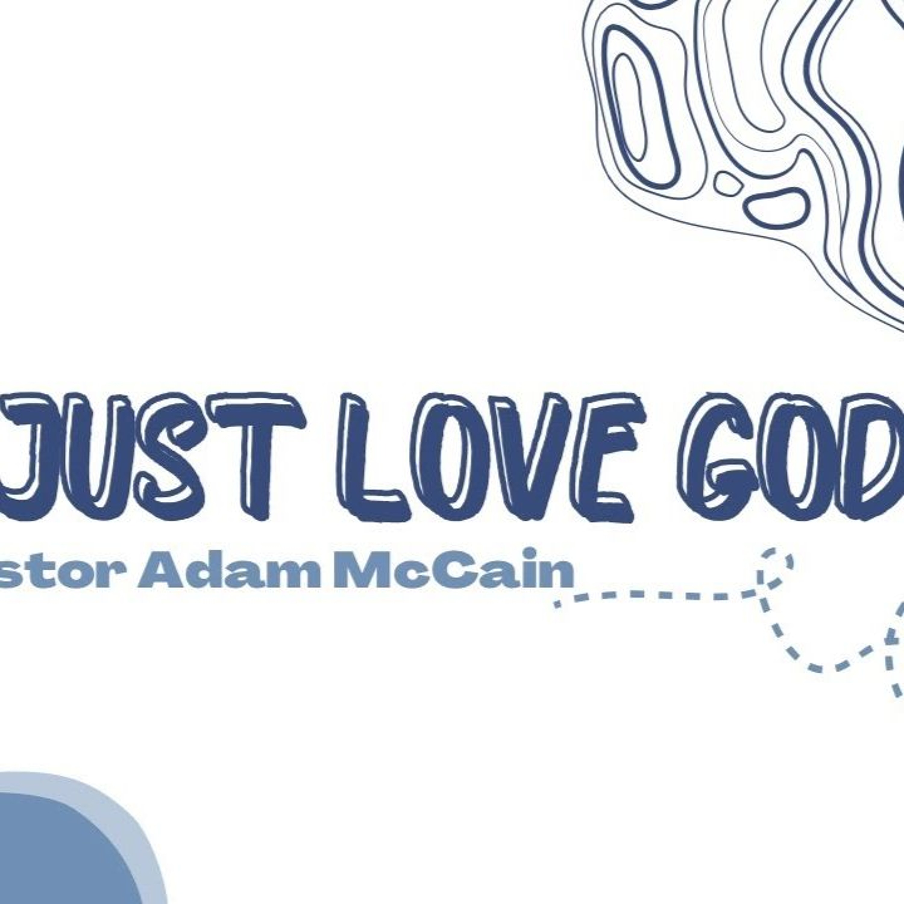 Just Love Jesus Well | Adam McCain episode artwork
