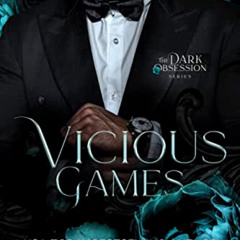 READ EBOOK ✅ Vicious Games: A Dark Romance (Dark Obsession Book 5) by  Zoe Blake [EPU