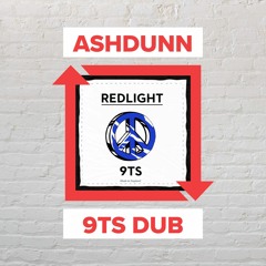 Redlight - 9TS (Ashdunn Bootleg) [FREE DOWNLOAD]
