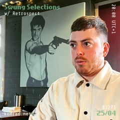 Swung Selections 005 w/ Retrospect