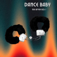 Dance Baby, After Vol. 1