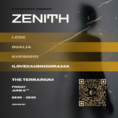 Zenith - ILOVECAUSINGDRAMA | The Terrarium (2025.06.06)