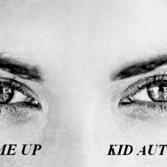 "Wake Me Up" By: Kid Automatic