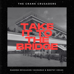 Take It To The Bridge