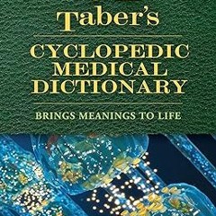 Read [PDF] Taber's Cyclopedic Medical Dictionary - Donald Venes MD MSJ (Author)