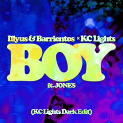 Boy (KC Lights Dark Edit) [feat. JONES]