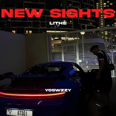 Lithe - New Sights (Prod @YoSwzzy)