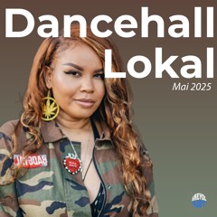 DANCEHALL LOKAL 2025 MAI MIX (BAMBY, EVIL P, CE'CILE, SANSAND, HONEY BEES, VENSSY, MEWEN)