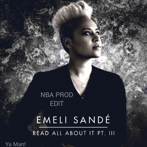 Emeli Sandre- Read All About It (NBA Prod Edit 2020)