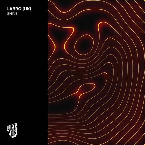 Artwork for the song LABRO (UK) - Shine by Lift Me Up Records on Next Sound