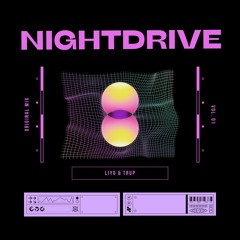LIYO & TRUP - Nightdrive (Original Mix)