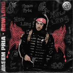 How Long (Prod. Pria)