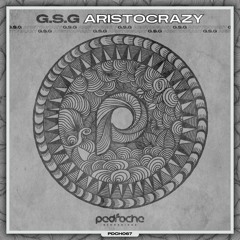 G.S.G - Aristocrazy (Original Mix)