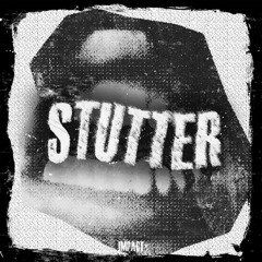 IMPACT - STUTTER [FREE DOWNLOAD]