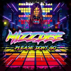 MIZZDEE - DON'T GO