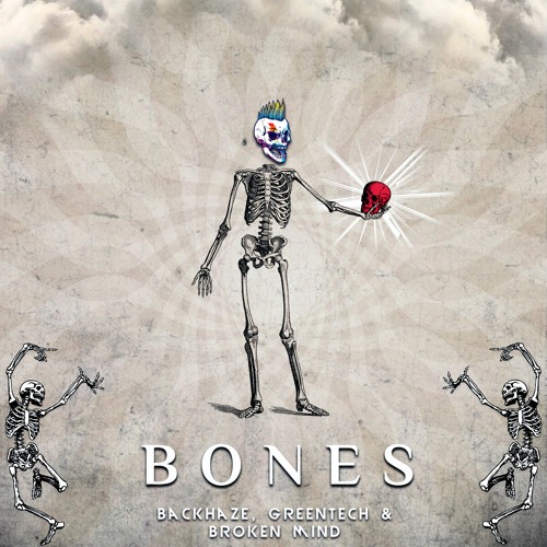 Bones Ft. Greentech & Broken Mind ★ FREE DOWNLOAD ★