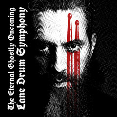 The Eternal Ghostly Oncoming Lane Drum Symphony (Drums)