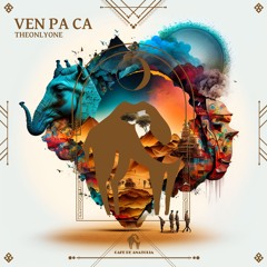 Theonlyone - Ven Pa Ca (Part II) [Cafe De Anatolia]