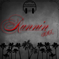 Runnin x Grown man (rmx), Prod - TrisOlap