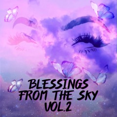 Blessings from the sky Vol.2