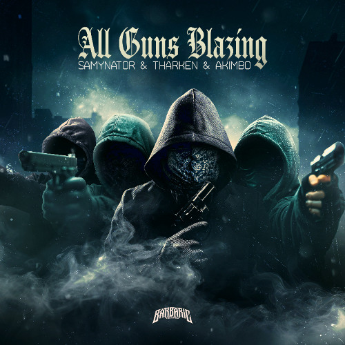 Samynator & Tharken & Akimbo - All Guns Blazing