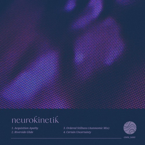 03 Ordered Stillness (Autonomic Mix) GMM24001