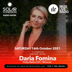 SOLAR CONEXION IBIZA LIVE RADIO SHOW With DARIA FOMINA 16.10.21