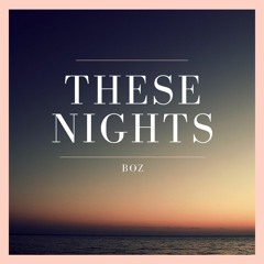 These Nights