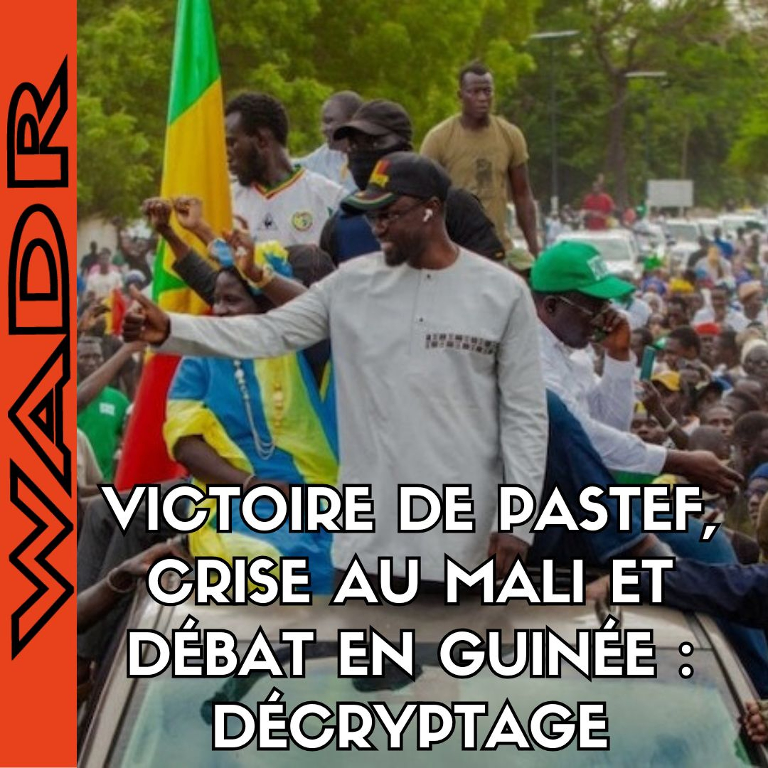 Victoire de Pastef, Crise au Mali et Débat en Guinée : Décryptage - L'HEURE DES CITOYENS episode artwork