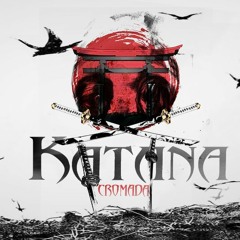 Katana Cromada (Prod. Awk.mp3)