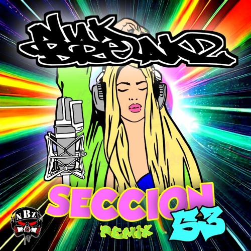 Shakira- Sesion53 (NukBreakZ Remix)XD