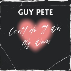 Can't Do It On My Own