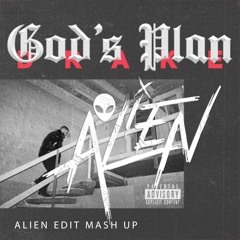 God's Plan (Alien Edit)