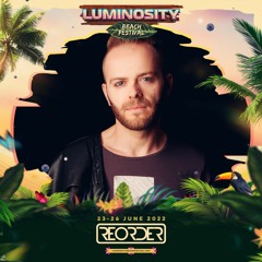 ReOrder LIVE @ Luminosity Beach Festival 2022
