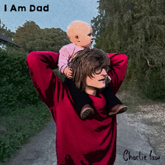 I Am Dad