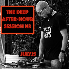 The Deep After-Hour session N2