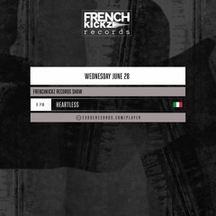 Heartless - Frenchkickz Records show 28.06.23