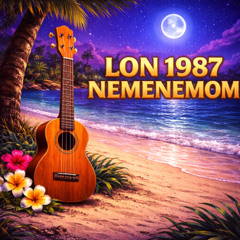 Lon 1987 Nemenemom (Instrumental)