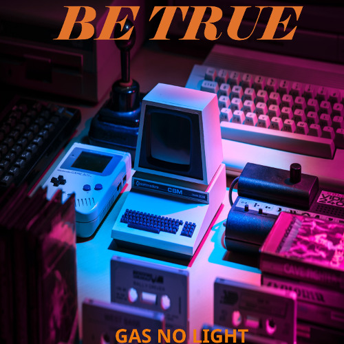 Be True