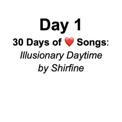 Illusionary Daytime by Shirfine